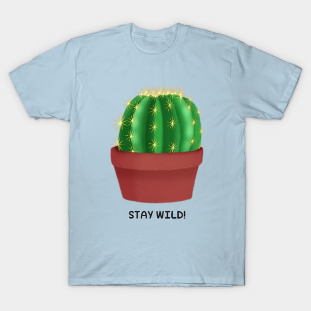 Stay wild T-Shirt by cariespositodesign